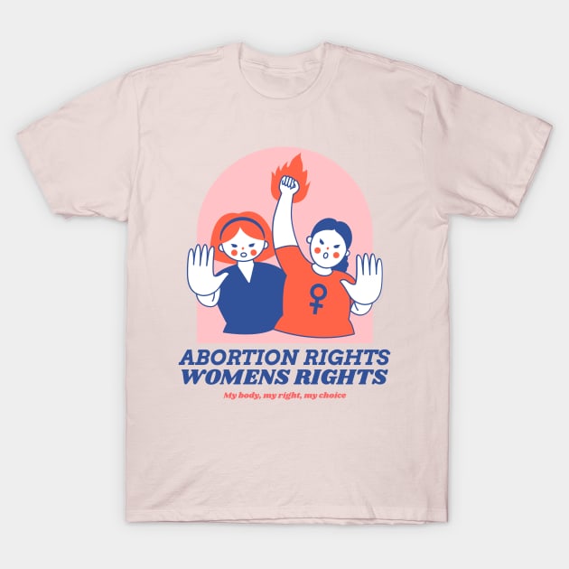 Abortion Rights - Womens Rights T-Shirt by My Geeky Tees - T-Shirt Designs